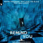 Cover: Mauro Ferdinand &amp; Jack Laar &amp; Edd Blaze feat. Max Landy - Remind You