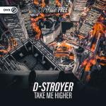 Cover: D-Stroyer - Take Me Higher