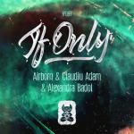 Cover: Airborn &amp; Claudiu Adam &amp; Alexandra Badoi - If Only