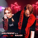 Cover: S3RL & LIDA - My Girlfriend Is A Raver