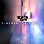 Cover: Glitch City - Through The Portal