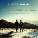 Cover: aran - While Shining (Tano*C Tour 2017 Anthem)