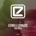 Cover: Ezenia &amp; Lizbmusic - You And I