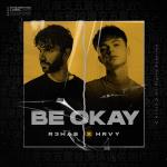 Cover: R3HAB &amp; HRVY - Be Okay