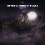 Cover: Never Surrender & Alee - Reborn
