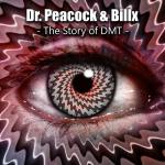 Cover: Dr. Peacock - The Story Of DMT