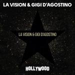 Cover: LA Vision &amp; Gigi D'Agostino - Hollywood
