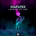 Cover: Djapatox - Love Of My Life