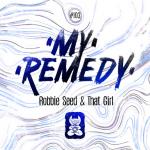 Cover: Robbie Seed - My Remedy