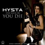 Cover: Hysta - Stay Back Or You Die