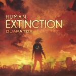 Cover: Djapatox - Human Extinction