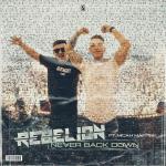 Cover: Rebelion - Never Back Down