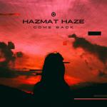 Cover: Hazmat Haze - Come Back