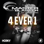 Cover: Master Blaster feat. Hayley Jones - 4 Ever 1
