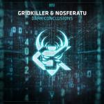 Cover: GridKiller &amp; Nosferatu - Dark Conclusions