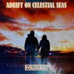 Cover: Neolux - Adrift On Celestial Seas