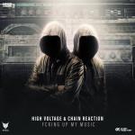 Cover: High Voltage &amp; Chain Reaction - Fcking Up My Music