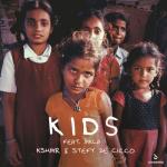 Cover: KSHMR feat. MKLA &amp; Stefy De Cicco - Kids