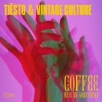 Cover: Tiësto & Vintage Culture - Coffee (Give Me Something)