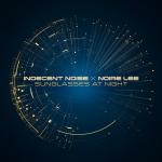 Cover: Indecent Noise - Sunglasses At Night