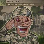 Cover: LNY TNZ &amp; Crude Intentions - Bass Attack