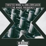 Cover: Twisted Mindz &amp; Anklebreaker - The Magic Frequency