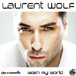 Cover: Laurent Wolf - Wash My World