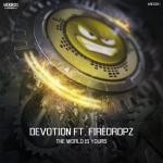 Cover: Devotion Ft. Firedropz - The World Is Yours