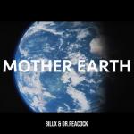 Cover: Billx & Dr. Peacock - Mother Earth
