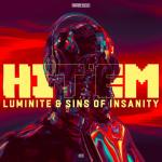 Cover: Luminite &amp; Sins Of Insanity - Hit 'Em