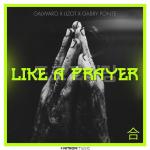 Cover: GALWARO & LIZOT & Gabry Ponte - Like A Prayer