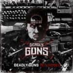 Cover: Deadly Guns - Get Dissed