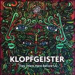Cover: Klopfgeister - They Were Here Before Us