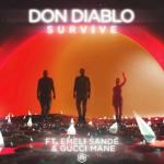 Cover: Don Diablo ft. Emeli Sand&eacute; &amp; Gucci Mane - Survive