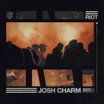 Cover: Josh Charm - Riot