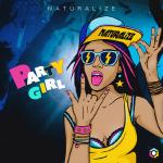 Cover: Naturalize - Party Girl