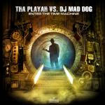 Cover: Tha Playah vs. DJ Mad Dog - Enter The Time Machine (DJ Mad Dog Mix)