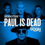 Cover: Scooter &amp; Timmy Trumpet - Paul Is Dead