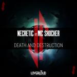 Cover: Necretic ft. MC Shocker - Death And Destruction