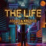 Cover: Adaro &amp;amp;amp;amp; Kronos - The Life