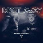 Cover: Relusion ft. MC Tools - Drift Away