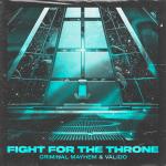 Cover: Criminal Mayhem & Valido - Fight For The Throne