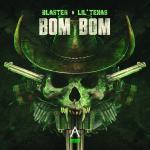 Cover: Blaster &amp; Lil Texas - Bom Bom