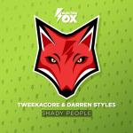 Cover: Tweekacore & Darren Styles - Shady People