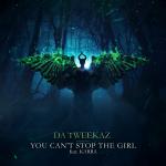 Cover: Da Tweekaz ft. KARRA - You Can't Stop The Girl