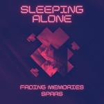 Cover: Fading Memories & Spars - Sleeping Alone