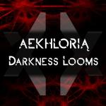 Cover: Aekhlorią - Darkness Looms