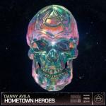 Cover: Danny - Hometown Heroes