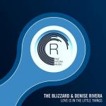 Cover: The Blizzard & Denise Rivera - Love Is In The Little Things