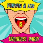 Cover: Furyan & LSD - Overdose Party